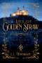 [End of Ever After 02] • Lies of Golden Straw